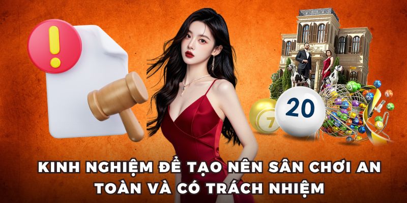 Kinh nghiệm để tạo nên sân chơi an toàn và có trách nhiệm