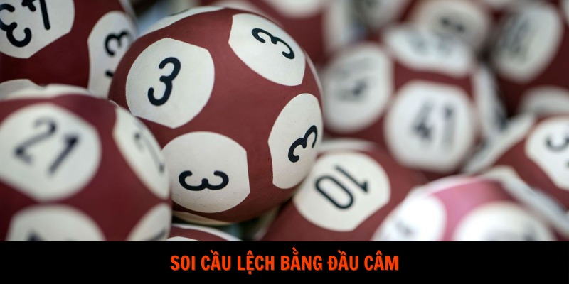 Soi cầu lệch bằng đầu câm